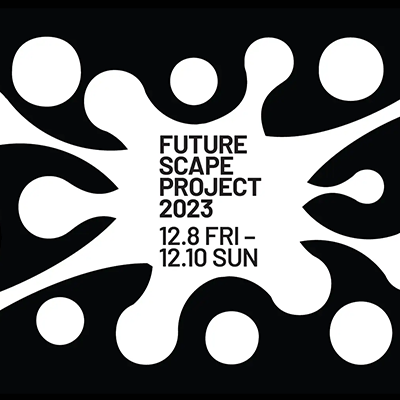 ZOU-NO-HANA FUTURESCAPE PROJECT 2023「Ponboks ヨルに跳ねる音」 / ヨルノヨ連携プログラム